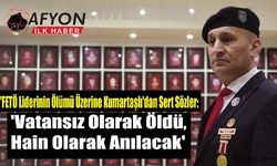 "FETÖ Liderinin Ölümü Üzerine Kumartaşlı'dan Sert Sözler: 'Vatansız Olarak Öldü, Hain Olarak Anılacak'"