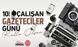 BURCU KÖKSAL´IN 10 OCAK ÇALIŞAN GAZETECİLER GÜNÜ KUTLAMA MESAJI
