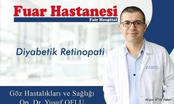 Özel Fuar Hastanesi'nde Diyabetik Retinopati Tedavisi: Göz Sağlığınız İçin Uzman Müdahale