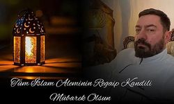 Tahsin Baytar'dan Regaip Kandili Kutlama Mesajı