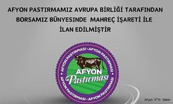 AFYON PASTIRMAMIZ AVRUPA BİRLİĞİ TARAFINDAN BORSAMIZ BÜNYESİNDE MAHREÇ İŞARETİ İLE İLAN EDİLMİŞTİR.