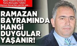 Ramazan Bayramında hangi duygular yaşanır!