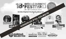 18. Emirdağ Gurbetçi Festivali Konserleri İptal Edildi