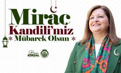 BAŞKAN BURCU KÖKSAL´IN MİRAÇ KANDİLİ MESAJI