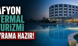 Afyon Termal Turizmi bayrama hazır!