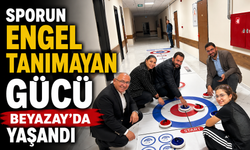 Sporun Engel Tanımayan Gücü Beyazay’da Yaşandı