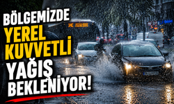 Bölgemizde Yerel Kuvvetli Yağış Bekleniyor!