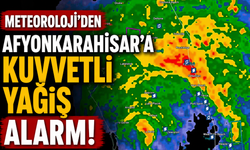 Meteoroloji'den Afyonkarahisar'a Kuvvetli Yağış Alarmı