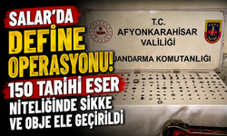 Salar’da Define Operasyonu! 150 Tarihi Eser Niteliğinde Sikke ve Obje Ele Geçirildi