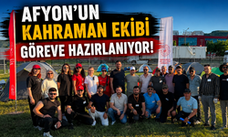 Afyon’un Kahraman Ekibi Göreve Hazırlanıyor!
