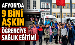 AFYON’DA 9 BİNİ AŞKIN ÖĞRENCİYE SAĞLIK EĞİTİMİ