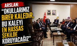 Arslan: "Okullarımız Birer Kaledir, Bu Kaleyi En Hassas Şekilde Koruyacağız"
