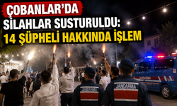 Çobanlar'da Silahlar Susturuldu: 14 Şüpheli Hakkında İşlem