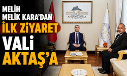 Melih Melik Kara’dan İlk Ziyaret Vali Aktaş’a