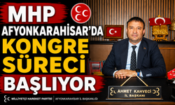MHP AFYONKARAHİSAR’DA KONGRE SÜRECİ BAŞLIYOR