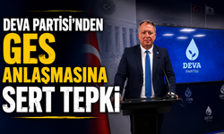 DEVA PARTİSİ’NDEN GES ANLAŞMASINA SERT TEPKİ