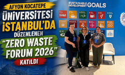 Afyon Kocatepe Üniversitesi İstanbul’da Düzenlenen “Zero Waste Forum 2026″ya Katıldı