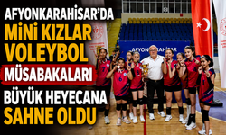 Afyonkarahisar’da Mini Kızlar Voleybol Müsabakaları büyük heyecana sahne oldu