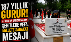187 YILLIK GURUR! AFYON'DA JANDARMADAN ŞEHİTLERE VEFA, MİLLETE SADAKAT MESAJI