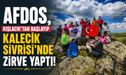 AFDOS, Kışlacık’tan Başlayıp Kalecik Sivrisi’nde Zirve Yaptı!