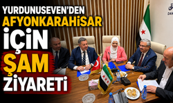 Yurdunuseven’den Afyonkarahisar İçin Şam Ziyareti