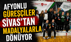 Afyonlu Güreşçiler Sivas’tan Madalyalarla Dönüyor