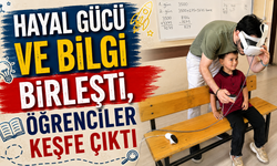 Hayal gücü ve bilgi birleşti, öğrenciler keşfe çıktı