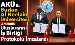 AKÜ ile Sudan Al Neelain Üniversitesi Arasında Uluslararası İş Birliği Protokolü İmzalandı