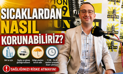 Sıcaklardan nasıl korunabiliriz?