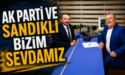 "AK PARTİ VE SANDIKLI BİZİM SEVDAMIZ"