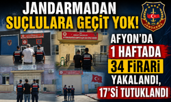 JANDARMADAN SUÇLULARA GEÇİT YOK! AFYON'DA 1 HAFTADA 34 FİRARİ YAKALANDI, 17'Sİ TUTUKLANDI
