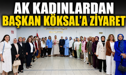 AK KADINLARDAN BAŞKAN KÖKSAL'A ZİYARET