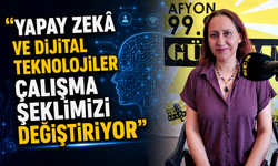 “Yapay Zekâ ve Dijital Teknolojiler Çalışma Şeklimizi Değiştiriyor”