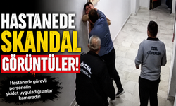 HASTANEDE SKANDAL GÖRÜNTÜLER!