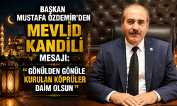 Başkan Mustafa Özdemir’den Mevlid Kandili Mesajı: “Gönülden Gönüle Kurulan Köprüler Daim Olsun”