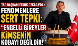 TSD Başkanı Faruk Özkara’dan Fenomenlere Sert Tepki: “Engelli Bireyler Kimsenin Kobayı Değildir!”
