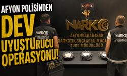 AFYON POLİSİNDEN DEV UYUŞTURUCU OPERASYONU!