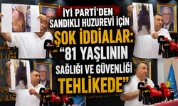 İYİ Parti’den Sandıklı Huzurevi İçin Şok İddialar: “81 Yaşlının Sağlığı ve Güvenliği Tehlikede”