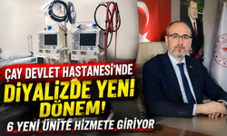 ÇAY DEVLET HASTANESİ'NDE DİYALİZDE YENİ DÖNEM! 6 YENİ ÜNİTE HİZMETE GİRİYOR