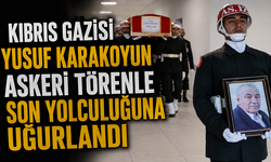 Kıbrıs Gazisi Yusuf Karakoyun Askeri Törenle Son Yolculuğuna Uğurlandı
