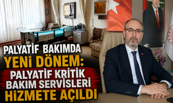 Palyatif Bakımda Yeni Dönem: Palyatif Kritik Bakım Servisleri Hizmete Açıldı