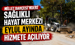 Millet Bahçesi'ndeki Sağlıklı Hayat Merkezi Eylül Ayında Hizmete Açılıyor