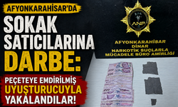 Afyonkarahisar’da Sokak Satıcılarına Darbe: Peçeteye Emdirilmiş Uyuşturucuyla Yakalandılar!