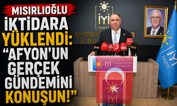 Mısırlıoğlu İktidara Yüklendi: “Afyon’un Gerçek Gündemini Konuşun!”