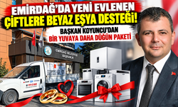EMİRDAĞ'DA YENİ EVLENEN ÇİFTLERE BEYAZ EŞYA DESTEĞİ! BAŞKAN KOYUNCU'DAN BİR YUVAYA DAHA DÜĞÜN PAKETİ