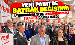 YENİ PARTİ'DE BAYRAK DEĞİŞİMİ! AFYONKARAHİSAR'DA VEDA KONUŞMASI SİYASETE DAMGA VURDU