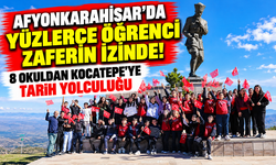 AFYONKARAHİSAR'DA YÜZLERCE ÖĞRENCİ ZAFERİN İZİNDE! 8 OKULDAN KOCATEPE'YE TARİH YOLCULUĞU