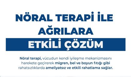 Nöral Terapi ile Ağrılara Etkin Çözüm