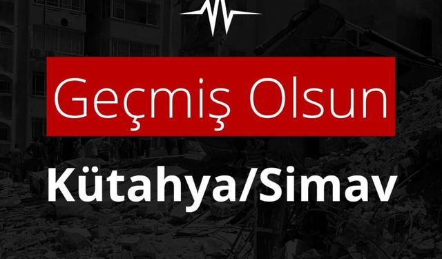 Kütahya Simav'da Deprem: AK Parti İl Başkanlığı Geçmiş Olsun Mesajı Yayınladı
