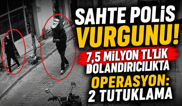 Sahte Polis Vurgunu! 7,5 Milyon TL’lik Dolandırıcılıkta Operasyon: 2 Tutuklama